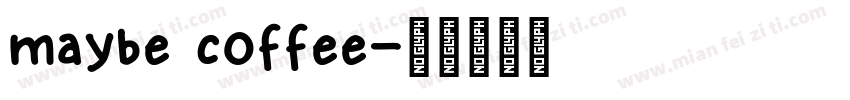 maybe coffee字体转换